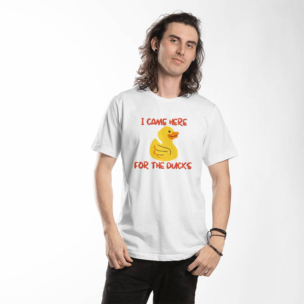 "I Came Here For The Ducks" T-Shirt